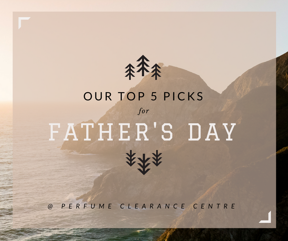 Our Top 5 Picks For Father’s Day